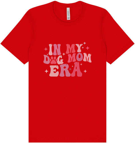 Dog Mom Era Adult Bella Canvas Shirt