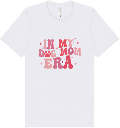 Dog Mom Era Adult Bella Canvas Shirt