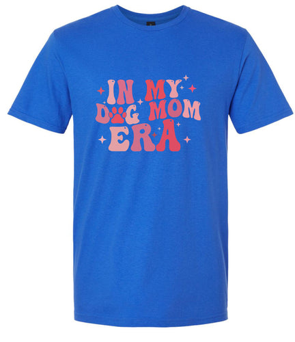 Dog Mom Era Adult Gildan Soft Shirt