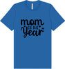 Mom of the Year Adult Bella Canvas Shirt