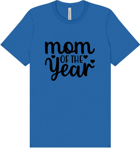 Mom of the Year Adult Bella Canvas Shirt