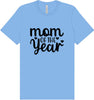 Mom of the Year Adult Bella Canvas Shirt