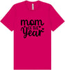 Mom of the Year Adult Bella Canvas Shirt