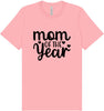Mom of the Year Adult Bella Canvas Shirt