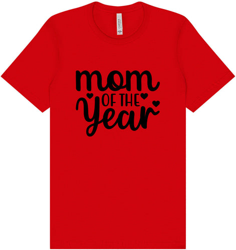 Mom of the Year Adult Bella Canvas Shirt