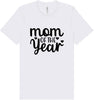Mom of the Year Adult Bella Canvas Shirt