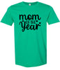 Mom of the Year Adult Gildan Soft Shirt