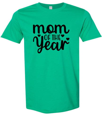 Mom of the Year Adult Gildan Soft Shirt