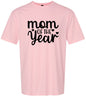 Mom of the Year Adult Gildan Soft Shirt