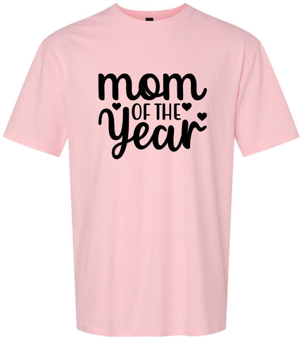Mom of the Year Adult Gildan Soft Shirt