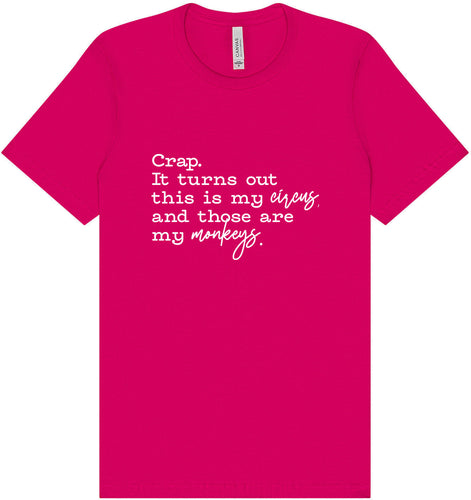 My Circus, My Monkeys Adult Bella Canvas Shirt