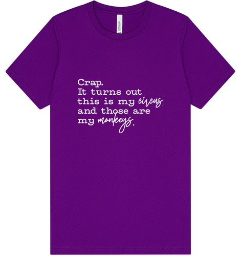 My Circus, My Monkeys Adult Bella Canvas Shirt