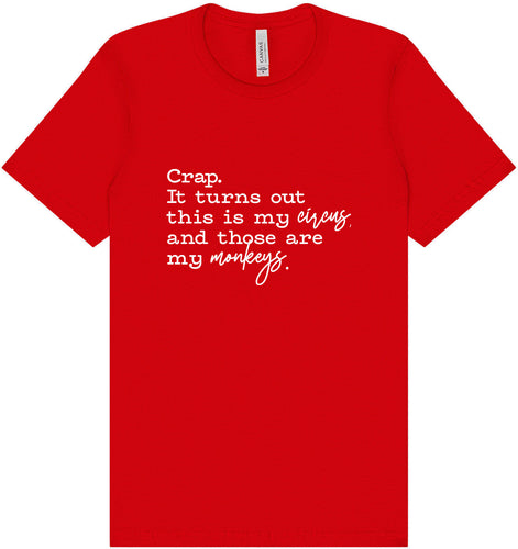 My Circus, My Monkeys Adult Bella Canvas Shirt