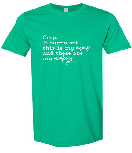 My Circus, My Monkeys Adult Gildan Soft Shirt