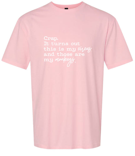 My Circus, My Monkeys Adult Gildan Soft Shirt