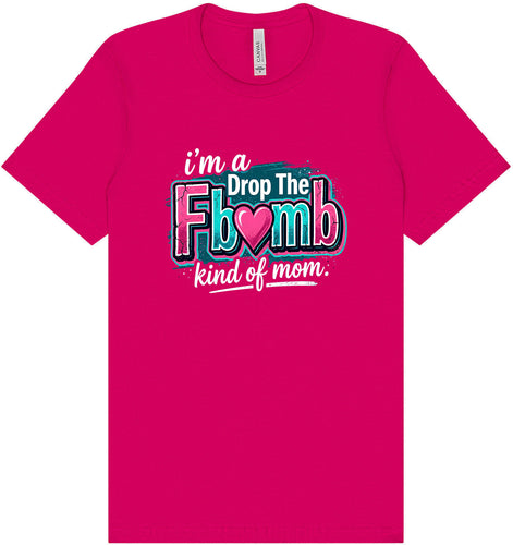 F Bomb Mom Adult Bella Canvas Shirt