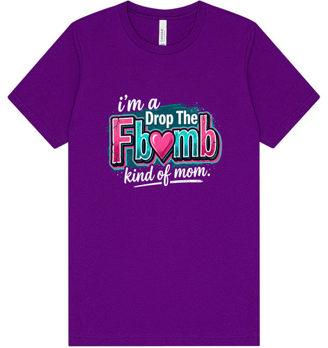 F Bomb Mom Adult Bella Canvas Shirt