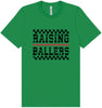 Raising Ballers Adult Bella Canvas Shirt