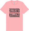 Raising Ballers Adult Bella Canvas Shirt