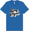 Dog Mom Adult Bella Canvas Shirt