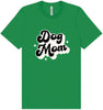 Dog Mom Adult Bella Canvas Shirt