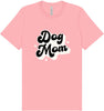 Dog Mom Adult Bella Canvas Shirt