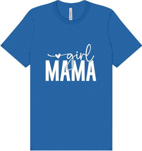 Girl Mama Adult Bella Canvas Shirt