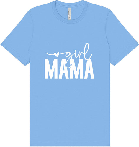 Girl Mama Adult Bella Canvas Shirt