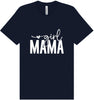 Girl Mama Adult Bella Canvas Shirt