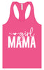 Girl Mama Women's Racerback Tank