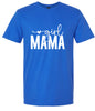 Girl Mama Adult Gildan Soft Shirt