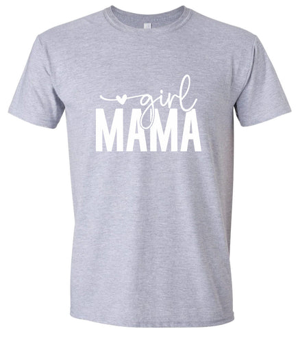 Girl Mama Adult Gildan Soft Shirt