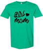 Girl Mom Adult Gildan Soft Shirt