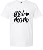 Girl Mom Adult Gildan Soft Shirt