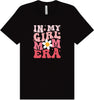 Girl Mom Era Adult Bella Canvas Shirt
