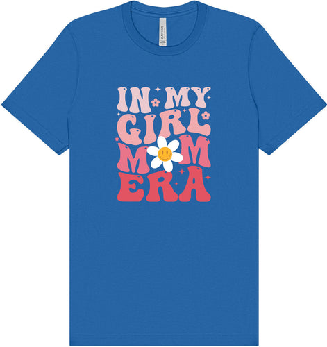 Girl Mom Era Adult Bella Canvas Shirt