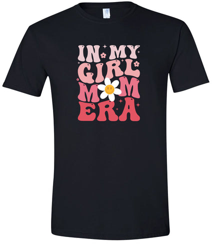 Girl Mom Era Adult Gildan Soft Shirt