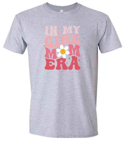 Girl Mom Era Adult Gildan Soft Shirt