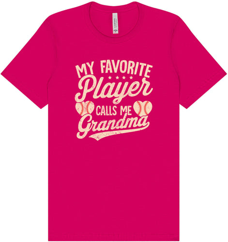 My Favorite Baseball Player Calls Me Grandma Adult Bella Canvas Shirt