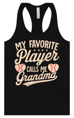 My Favorite Baseball Player Calls Me Grandma Women's Racerback Tank