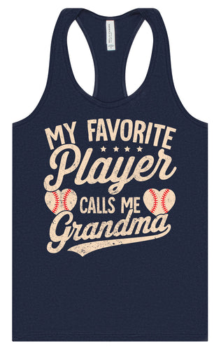 My Favorite Baseball Player Calls Me Grandma Women's Racerback Tank