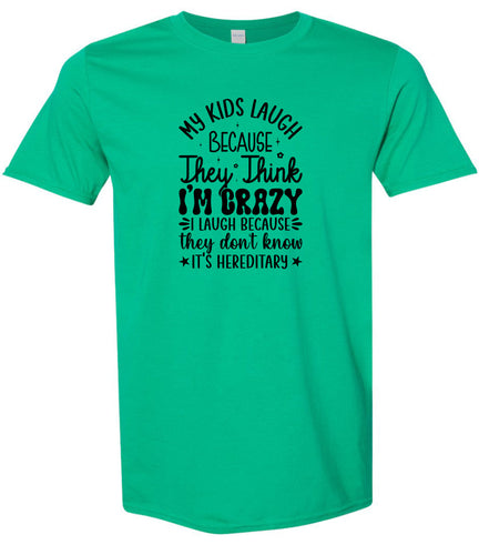 They Don't Know It's Hereditary Adult Gildan Soft Shirt