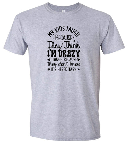 They Don't Know It's Hereditary Adult Gildan Soft Shirt