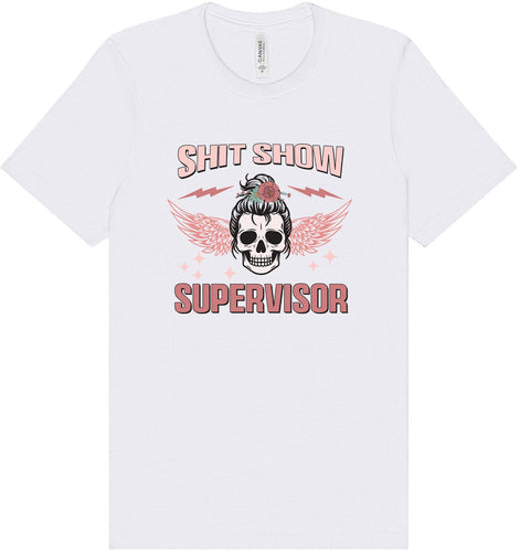Shitshow Supervisor Adult Bella Canvas Shirt
