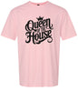 Queen of the House Adult Gildan Soft Shirt