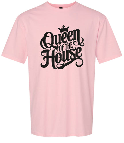 Queen of the House Adult Gildan Soft Shirt