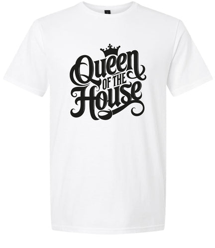 Queen of the House Adult Gildan Soft Shirt