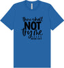Thou Shall Not Try Me Adult Bella Canvas Shirt