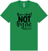 Thou Shall Not Try Me Adult Bella Canvas Shirt