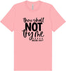 Thou Shall Not Try Me Adult Bella Canvas Shirt